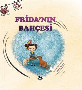 Frida'nın Bahçesi (Ciltli)