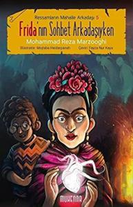 Frida'nın Sohbet Arkadaşıyken