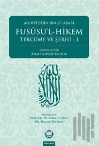 Fususu’l-Hikem Tercüme ve Şerhi 1