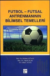 Futbol - Futsal Antremanının Bilimsel Temelleri