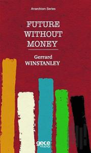 Future Without Money - Anarchism Series