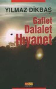 GafletDalaletHıyanet