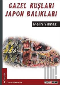 Gazel Kuşları Japon Balıkları