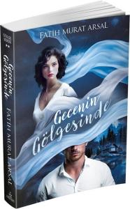 Gecenin Gölgesinde - Gölge Serisi 2