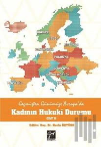 Geçmişten Günümüze Avrupa'da Kadının Hukuki Durumu Cilt 2