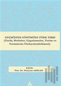 Geçmişten Günümüze Türk Tıbbı