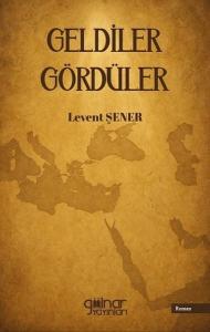 Geldiler Gördüler