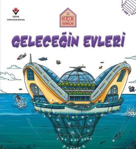 Geleceğin Evleri-Küçük Mimarlar