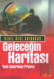 Geleceğin Haritası Yeni Amerikan Projesi