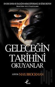 Geleceğin Tarihini Okuyanlar