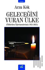 Geleceğini Vuran Ülke