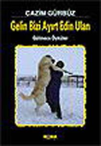 Gelin Bizi Ayırt Edin Ulan - Gülmece Öyküler