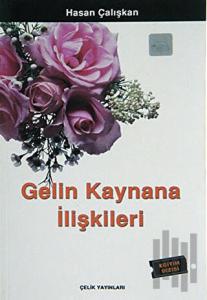 Gelin Kaynana İlişkileri