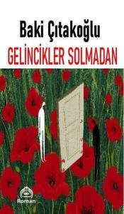 Gelincikler Solmadan