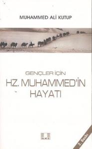 Gençler İçin Hz. Muhammed'in Hayatı
