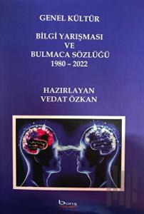 Genel Kültür Bilgi Yarışması ve Bulmaca Sözlüğü 1980 - 2022