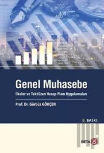 Genel Muhasebe-İlkeler ve Tekdüzen Hesap Planı Uygulamaları