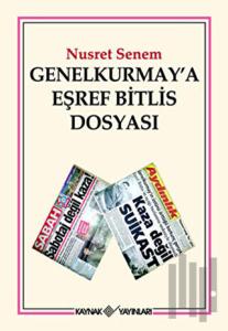 Genelkurmay’a Eşref Bitlis Dosyası