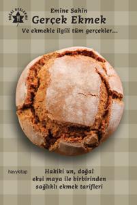 Gerçek Ekmek ve Ekmekle İlgili Tüm Gerçekler