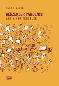 Gerzekler Pandemisi - Artık Her Yerdeler