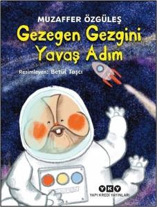 Gezegen Gezgini Yavaş Adım
