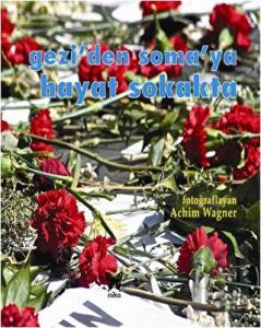 Gezi'den Soma'ya Hayat Sokakta