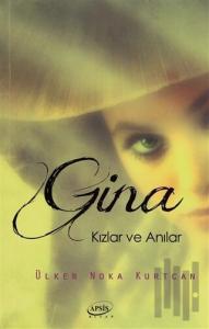 Gina Kızlar ve Anılar