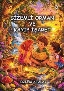 Gizemli Orman ve Kayıp İşaret