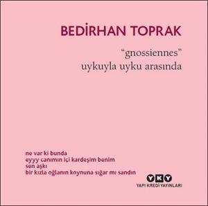 Gnossiennes Uykuyla Uyku Arasında