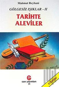 Gölgesiz Işıklar 2 : Tarihte Aleviler