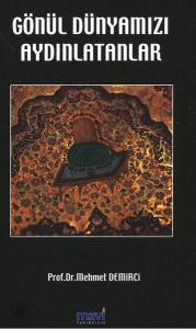 Gönül Dünyamızı Aydınlatanlar