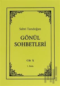Gönül Sohbetleri Cilt: 10
