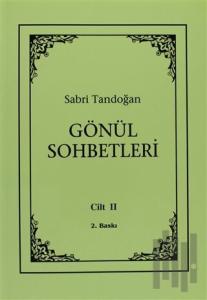 Gönül Sohbetleri Cilt: 2