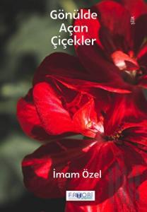 Gönülde Açan Çiçekler