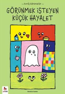 Görünmek İsteyen Küçük Hayalet