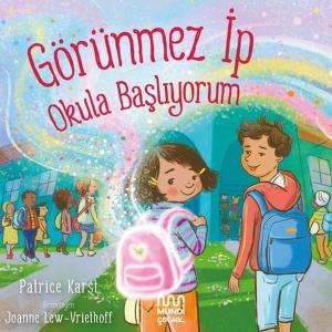 Görünmez İp - Okula Başlıyorum