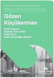 Gözen Küçükerman - Sözlü Tarih Yöntemiyle Türkiye'de Mobilya ve İçmimarık Tarihini Okumak