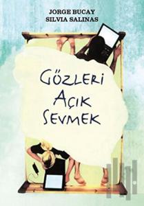 Gözleri Açık Sevmek