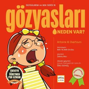 Gözyaşları Neden Var? Duygularım ve Ben Serisi 5