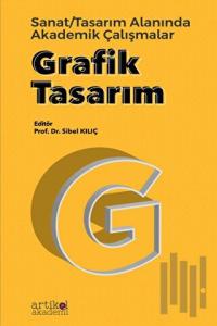 Grafik Tasarım Sanat Tasarım Alanında Akademik Çalışmalar