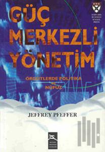 Güç Merkezli Yönetim