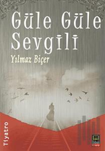Güle Güle Sevgili