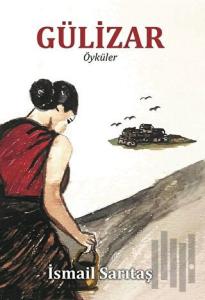 Gülizar - Öyküler