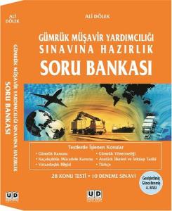 Gümrük Müşavirliği Yardımcılığı Sınavına Hazırlık Soru Bankası