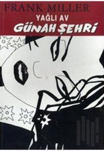 Günah Şehri 3 Yağlı Av