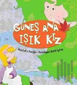 Güneş Ana Işık Kız