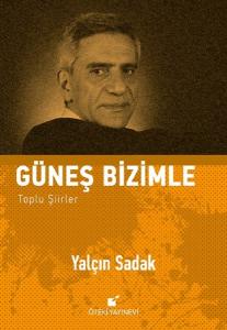 Güneş Bizimle Toplu Şiirler (Ciltli)