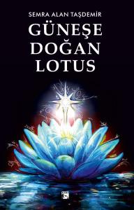 Güneşe Doğan Lotus