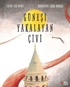 Güneşi Yakalayan Çivi