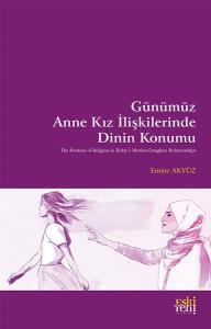 Gunumuz Anne Kız İlişkilerinde Dinin Konumu
